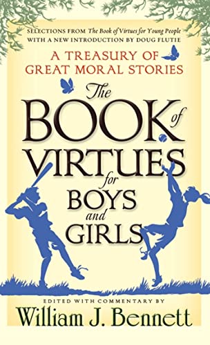 The Book of Virtues for Boys and Girls: A Treasury of Great Moral Stories - Click to Buy