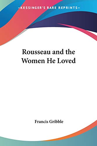 Rousseau and the Women He Loved - Click to Buy