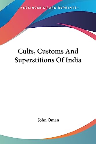 Cults, Customs And Superstitions Of India - Click to Buy