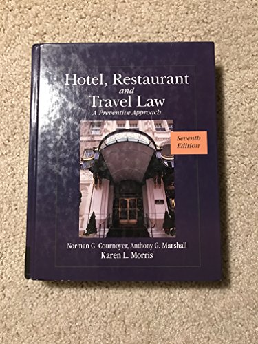 Hotel, Restaurant, and Travel Law: A Preventive Approach - Click to Buy