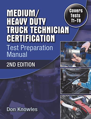 Medium/Heavy Duty Truck Technician Certification Test Preparation Manual - Click to Buy