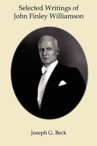 Selected Writings of John Finley Williamson - Click to Buy
