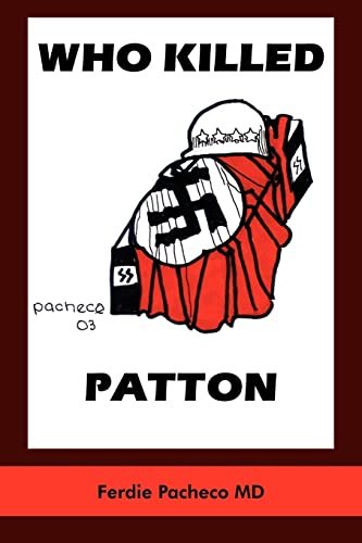 WHO KILLED PATTON - Click to Buy