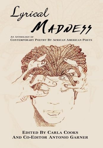 Lyrical Madness: An Anthology of Contemporary Poetry By African American Poets - Click to Buy