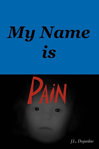 My Name Is Pain - Click to Buy