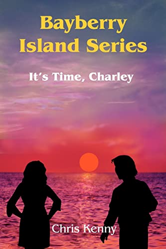 Bayberry Island Series: It's Time, Charley - Click to Buy