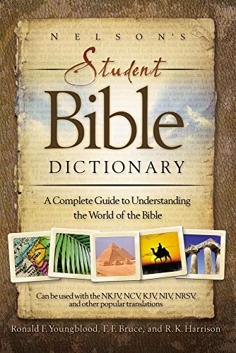Nelsons Student Bible Dictionary: A Complete Guide to Understanding the World of the Bible - Click to Buy