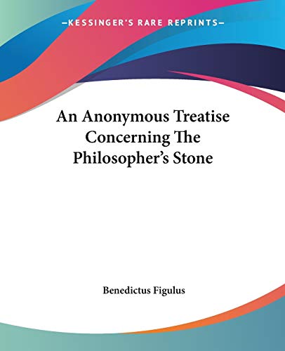 An Anonymous Treatise Concerning The Philosopher's Stone - Click to Buy