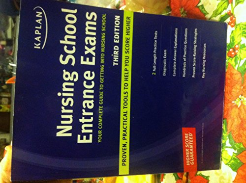 Kaplan Nursing School Entrance Exams: Your Complete Guide to Getting Into Nursing School - Click to Buy