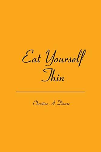 Eat Yourself Thin - Click to Buy