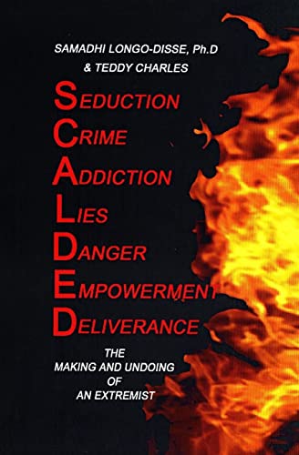 Scalded: The Making and Undoing of an Extremist