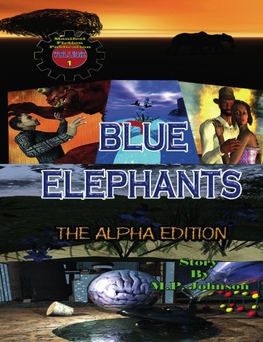 Blue Elephants: :The Alpha Edition - Click to Buy