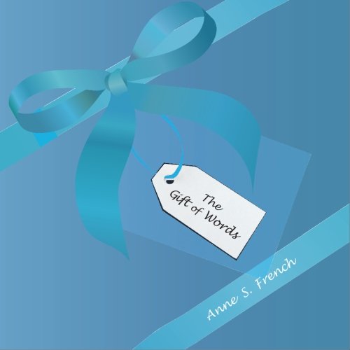 The Gift of Words: Having the Right Words at the Right Time