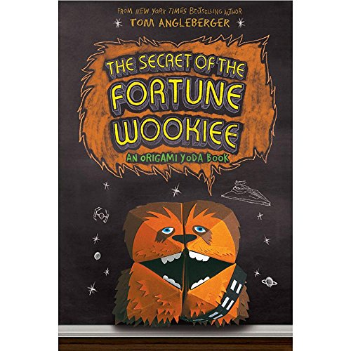 The Secret of the Fortune Wookiee (Origami Yoda #3) (Volume 3)