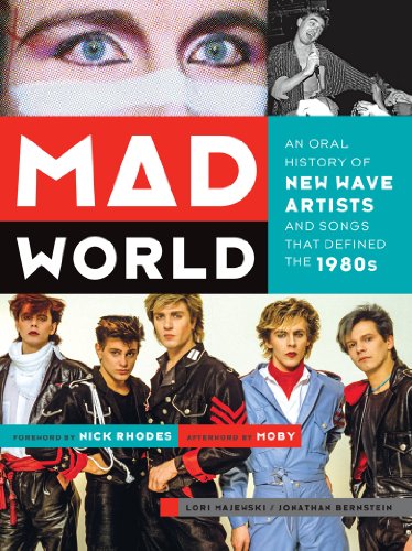 Mad World: An Oral History of New Wave Artists and Songs That Defined the 1980s - Click to Buy