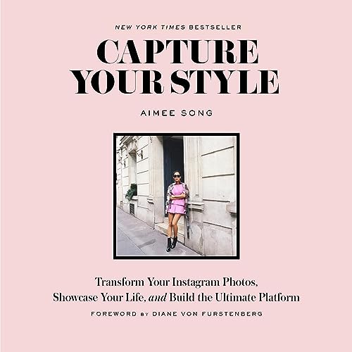 Capture Your Style: Transform Your Instagram Photos, Showcase Your Life, and Build the Ultimate Platform - Click to Buy