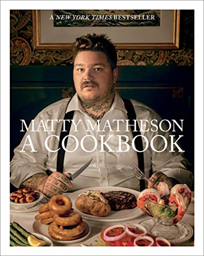 Matty Matheson: A Cookbook - Click to Buy