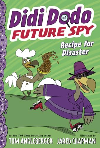 Didi Dodo, Future Spy: Recipe for Disaster (Didi Dodo, Future Spy #1) (The Flytrap Files)