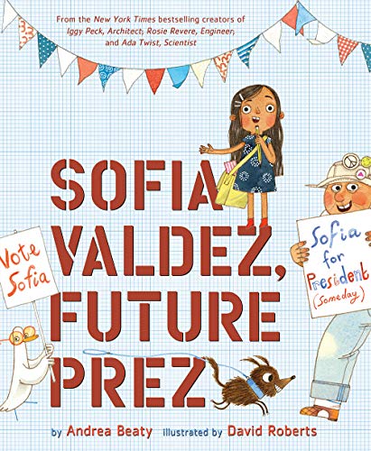 Sofia Valdez, Future Prez: A Picture Book - Click to Buy