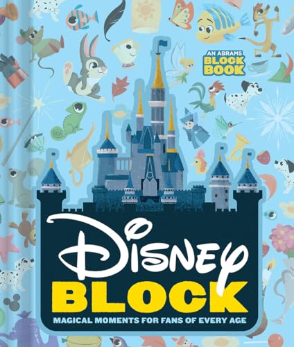 Disney Block (An Abrams Block Book): Magical Moments for Fans of Every Age - Click to Buy