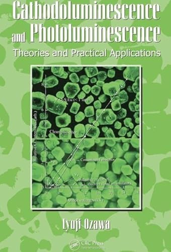 Cathodoluminescence and Photoluminescence: Theories and Practical Applications (Phosphor Science and Engineering, 2) - Click to Buy