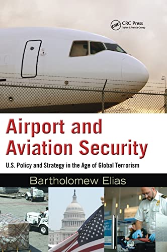 Airport and Aviation Security: U.S. Policy and Strategy in the Age of Global Terrorism - Click to Buy