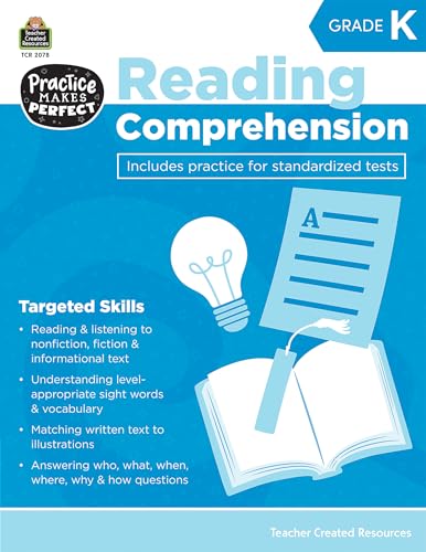 Teacher Created Resources Practice Makes Perfect: Reading Comprehension Grade K, 2nd Edition (TCR2078)