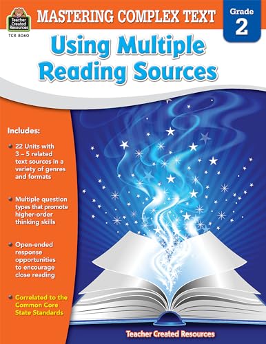 Mastering Complex Text Using Multiple Reading Sources Grd 2: Grade 2
