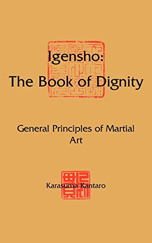 Igensho: The Book of Dignity: General Principles of Martial Art - Click to Buy