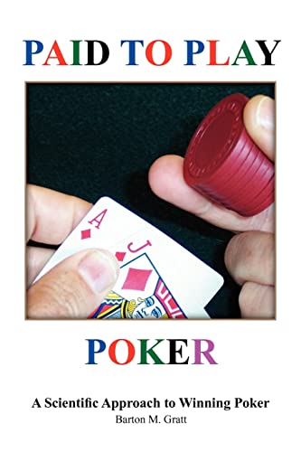Paid To Play Poker: A Scientific Approach to Winning Poker - Click to Buy