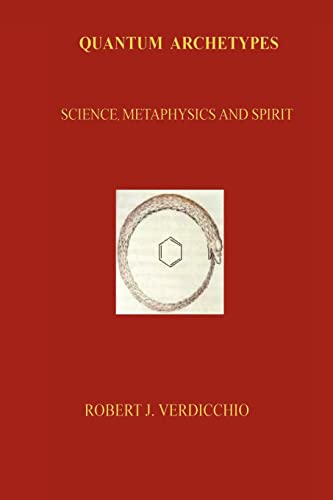 Quantum Archetypes: Science, Metaphysics and Spirit - Click to Buy