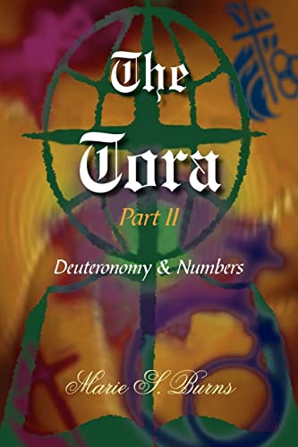 The Tora Part II: Deuteronomy & Numbers
