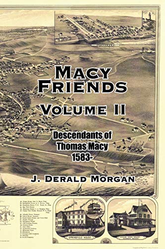 Macy Friends Volume Ii: Descendants of Thomas Macy 1583- - Click to Buy