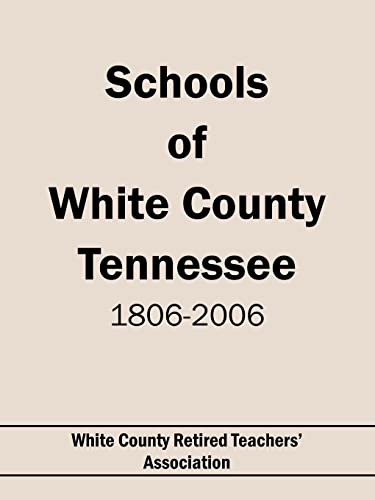 Schools of White County Tennessee 1806-2006