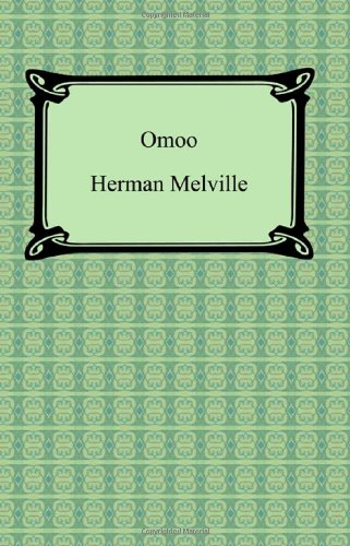 Omoo: A Narrative of Adventures in the South Seas - Click to Buy