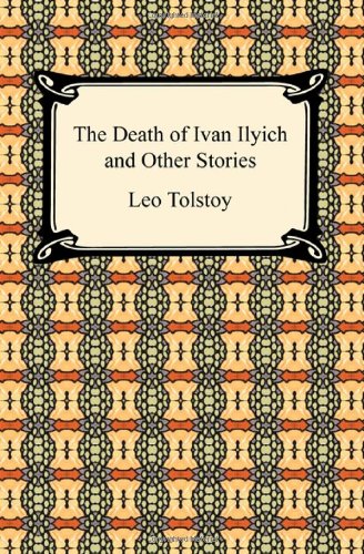 The Death of Ivan Ilyich and Other Stories - Click to Buy