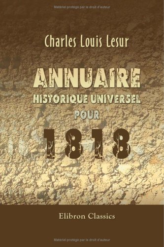 Annuaire historique universel pour 1818 (French Edition) - Click to Buy