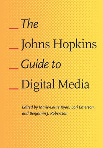 The Johns Hopkins Guide to Digital Media - Click to Buy