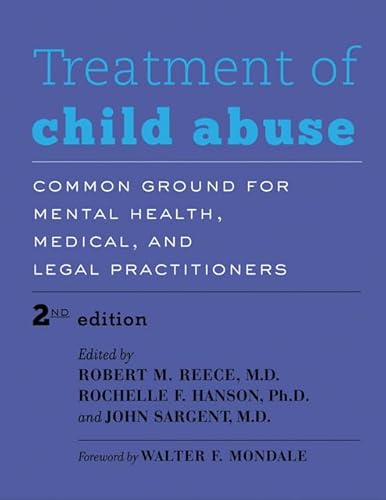 Treatment of Child Abuse: Common Ground for Mental Health, Medical, and Legal Practitioners - Click to Buy