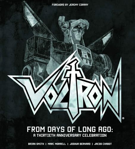 Voltron: From Days of Long Ago: A Thirtieth Anniversary Celebration