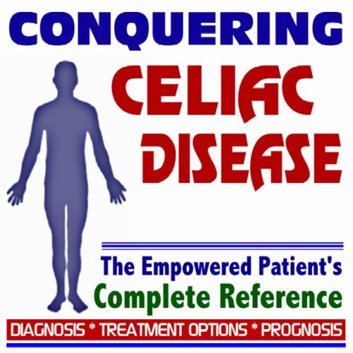 2009 Conquering Celiac Disease - The Empowered Patient's Complete Reference - Diagnosis, Treatment Options, Prognosis (Two CD-ROM Set) - Click to Buy