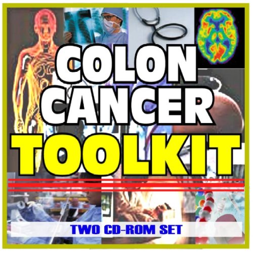 Colon and Rectal Cancer Toolkit - Comprehensive Medical Encyclopedia with Treatment Options, Clinical Data, and Practical Information (Two CD-ROM Set) - Click to Buy