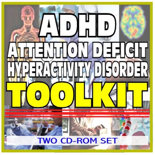 Attention Deficit Hyperactivity Disorder Toolkit - Comprehensive Medical Encyclopedia with Clinical Data, and Practical Information (Two CD-ROM Set) - Click to Buy