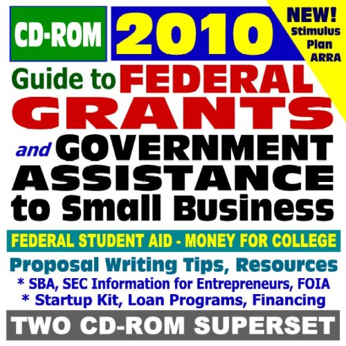 2010 Guide to Federal Grants and Government Assistance to Organizations, Small Business, and Individuals - Grants, Loans, Aid, Applications, ARRA Stimulus Act (Two CD-ROM Set) - Click to Buy