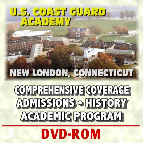 U.S. Coast Guard Academy at New London -Academic Programs, Admissions and Career Information, History, Cadet Life, Barque Eagle Tall Ship (DVD-ROM) - Click to Buy