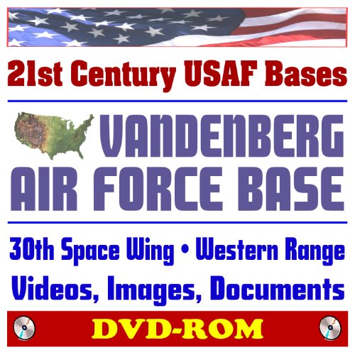 21st Century USAF Bases: Vandenberg Air Force Base (VAFB) and the 30th Space Wing, Rocket and Missile Launches, Images and Videos, Space Technology, Western Range (DVD-ROM) - Click to Buy