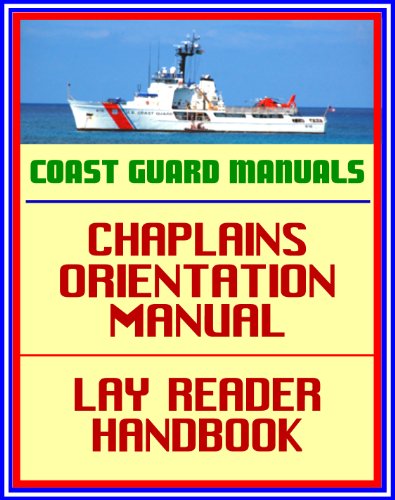 2010 U.S. Coast Guard (USCG) Manuals: Chaplain Corps and Religious Support - Chaplains Orientation Manual, Lay Reader Handbook (Ringbound Book) - Click to Buy