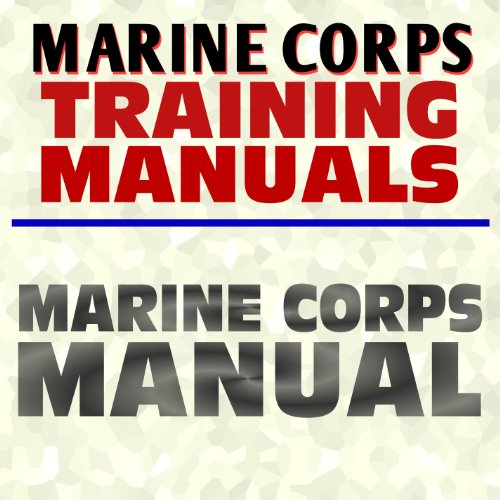 U.S. Marine Corps Training Manual: Marine Corps Manual - USMC Marines Document Series (Ringbound) - Click to Buy