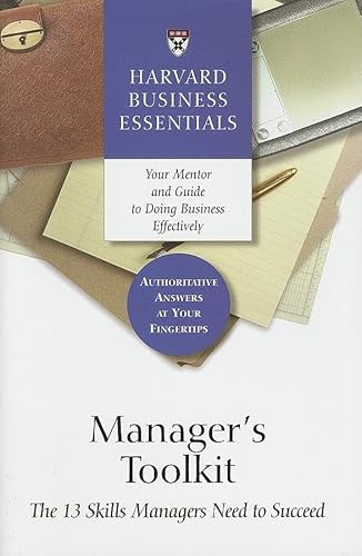 Manager's Toolkit: The 13 Skills Managers Need to Succeed - Click to Buy
