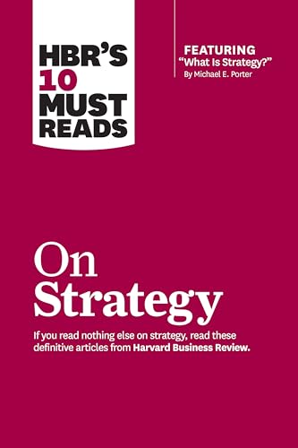 HBRs 10 Must Reads on Strategy - Click to Buy
